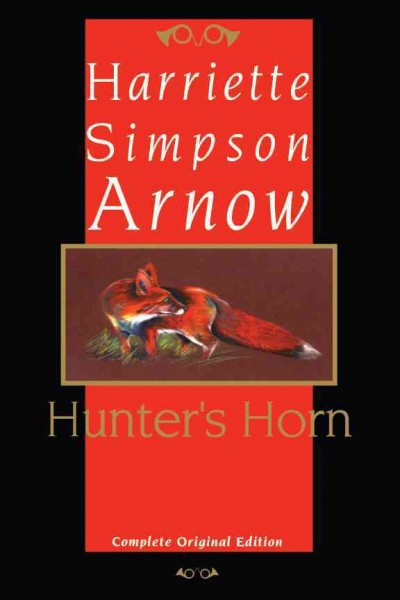 Hunter's horn [electronic resource] / by Harriette Simpson Arnow.