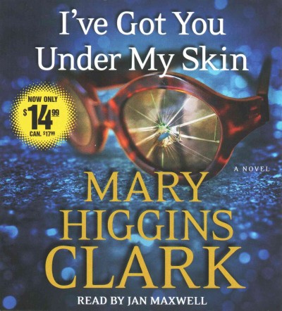 I've got you under my skin  / Mary Higgins Clark.