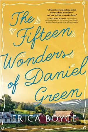 The fifteen wonders of Daniel Green / Erica Boyce.
