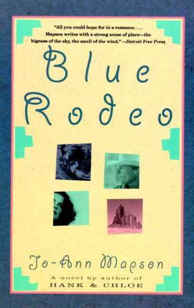 Blue rodeo : a novel / Jo-Ann Mapson.