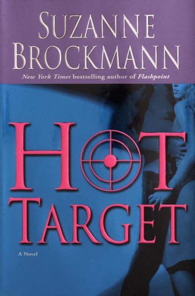 Hot target : a novel / Suzanne Brockmann.