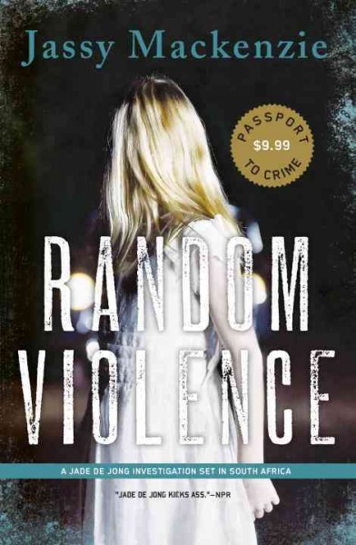 Random violence / Jassy Mackenzie.