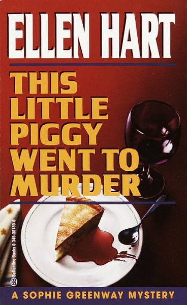 This little piggy went to murder / Ellen Hart.