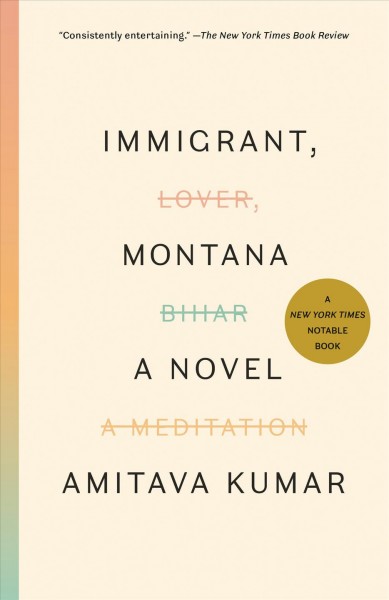 Immigrant, Montana / Amitava Kumar.