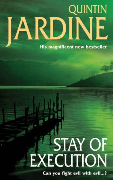 Stay of execution / Quintin Jardine.