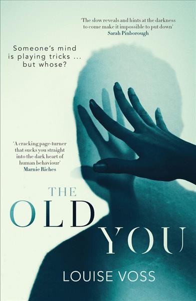 The old you / Louise Voss.