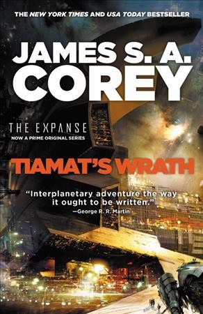 Tiamat's wrath [electronic resource] / James S.A. Corey.