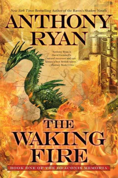 The waking fire / Anthony Ryan.
