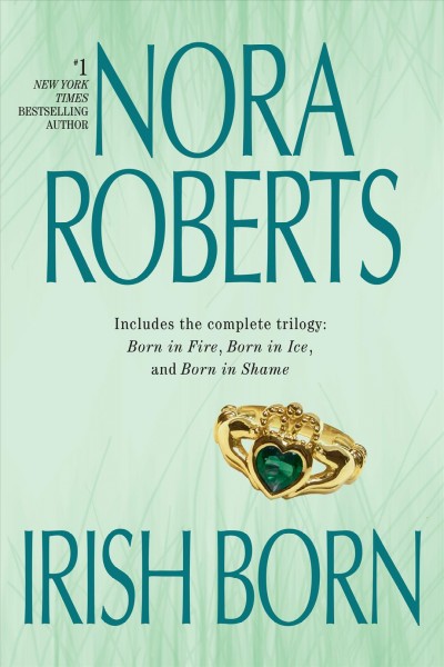Irish born / Nora Roberts.