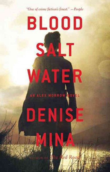 Blood, salt, water / by Denise Mina.