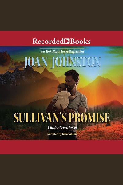Sullivan's promise [electronic resource] / Joan Johnston.