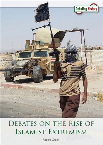 Debates on the rise of Islamist extremism / Robert Green.