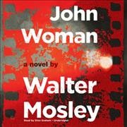 John Woman [CD] / Walter Mosley.