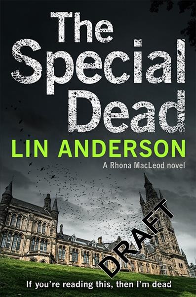 The special dead : a Rhona MacLeod novel / Lin Anderson.