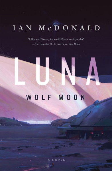 Luna : Wolf Moon / Ian McDonald.