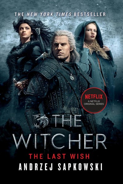 The last wish : introducing The witcher / Andrzej Sapkowski.