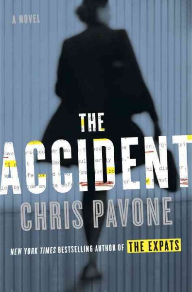 Accident, The  Hardcover{} Chris Pavone.