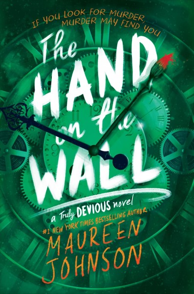 The hand on the wall / Maureen Johnson.