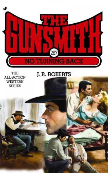 The gunsmith #267 : no turning back / J. R. Roberts.