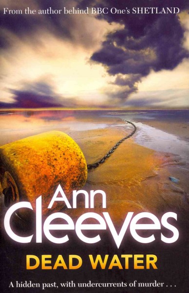 Dead Water : v. 5 : Shetland Island / Anne Cleeves.