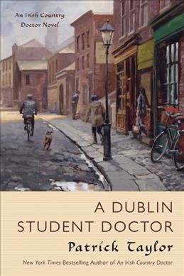A Dublin Student Doctor : v. 6 : Irish Country / Patrick Taylor.