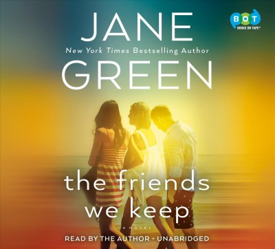The friends we keep : a novel / Jane Green.