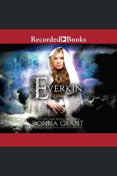 Everkin [electronic resource] / Donna Grant.