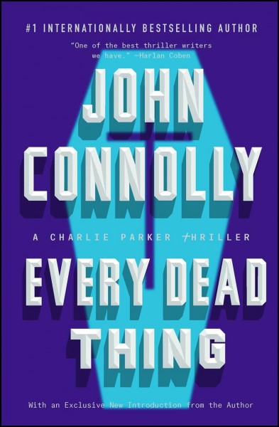 Every dead thing / John Connolly.