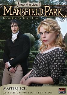 Mansfield Park / written by Maggie Wadey ; based on the novel by Jane Austen ; producer, Suzan Harrison ; director, Iain B. MacDonald ; production of Company Pictures and WGBH Boston.