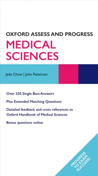 Medical sciences / edited by Jade Chow, John Patterson.