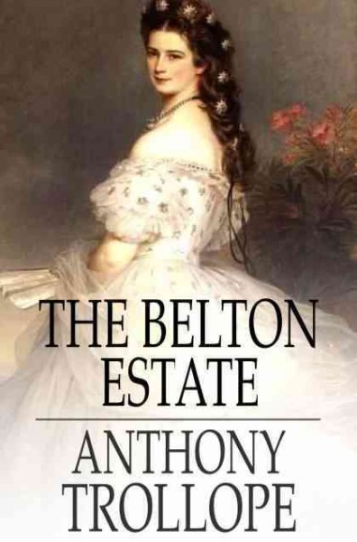 The Belton Estate [electronic resource].