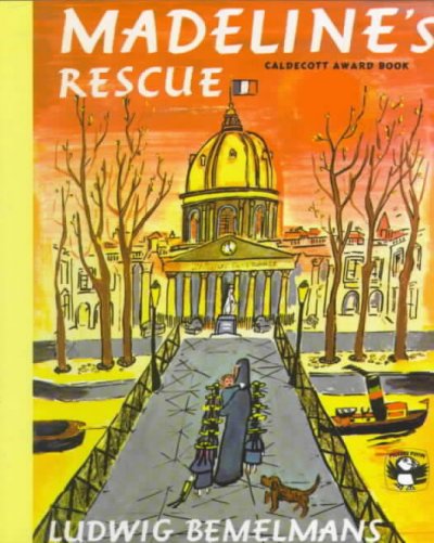 Madeline's rescue : story and pictures / by Ludwig Bemelmans.