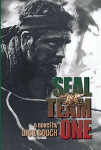 Seal team one : a novel / by Dick Couch.