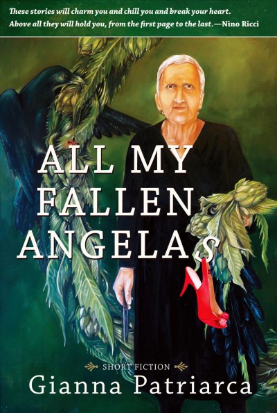All my fallen angelas : short fiction / Gianna Patriarca.