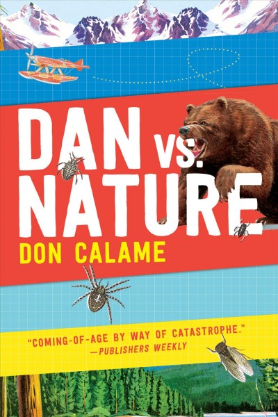 Dan versus nature / Don Calame.