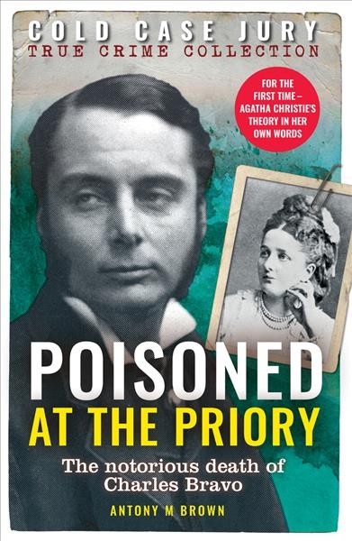 Poisoned at the priory / Antony M. Brown.