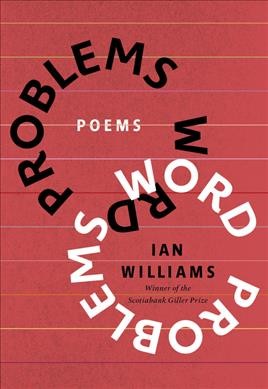 Word problems : poems / Ian Williams.