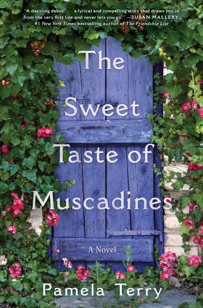 The sweet taste of muscadines : a novel / Pamela Terry.