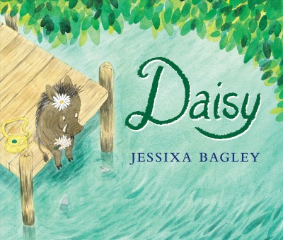Daisy / Jessixa Bagley.