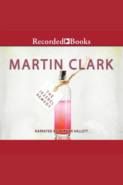 The jezebel remedy [electronic resource]. Martin Clark.