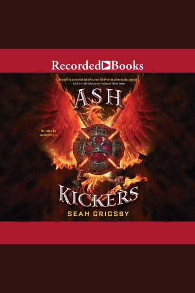 Ash kickers [electronic resource] : Smoke eaters series, book 2. Sean Grigsby.