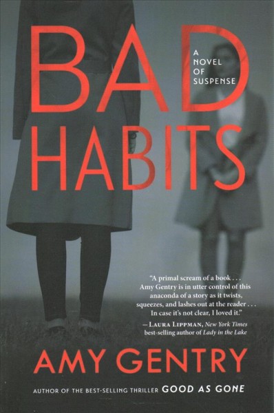 Bad habits / Amy Gentry.