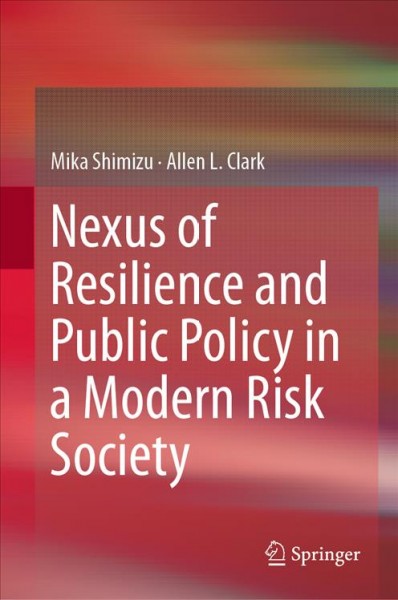 Nexus of Resilience and Public Policy in a Modern Risk Society.