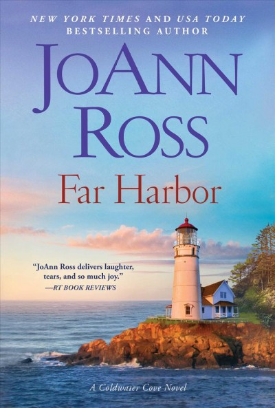 Far Harbor / JoAnn Ross.