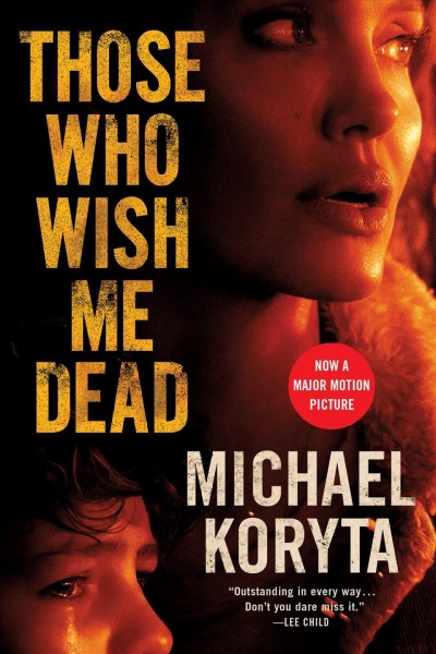 Those who wish me dead / Michael Koryta