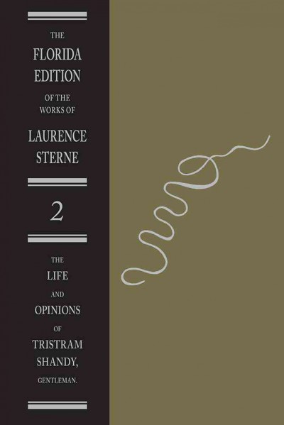 The life and opinions of Tristram Shandy, gentleman. Volume II : the text / Laurence Sterne ; edited by Melvyn New and Joan New.