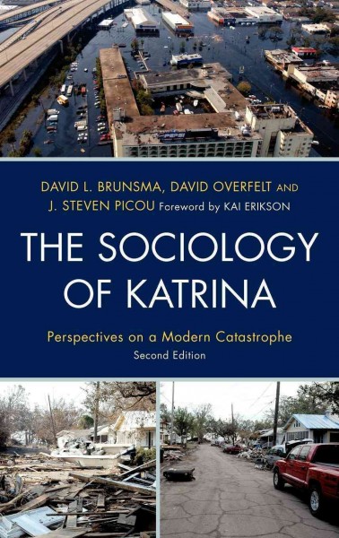 The Sociology of Katrina : Perspectives on a Modern Catastrophe.