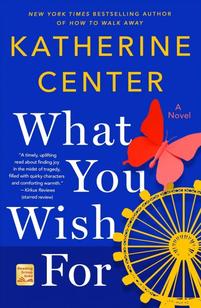 What you wish for / Katherine Center.