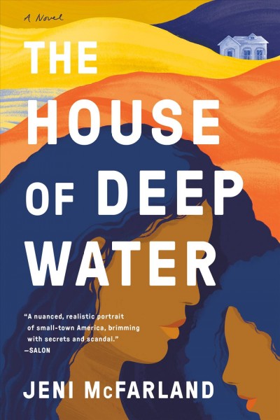 The house of deep water / Jeni McFarland.