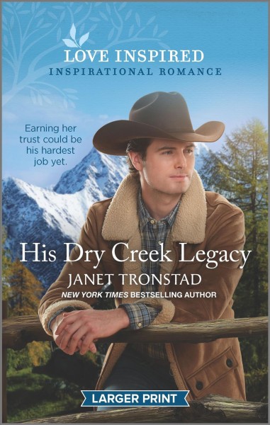 His Dry Creek Legacy ; Janet Tronstad.